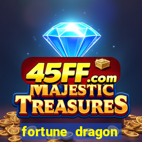 fortune dragon ganho certo demo